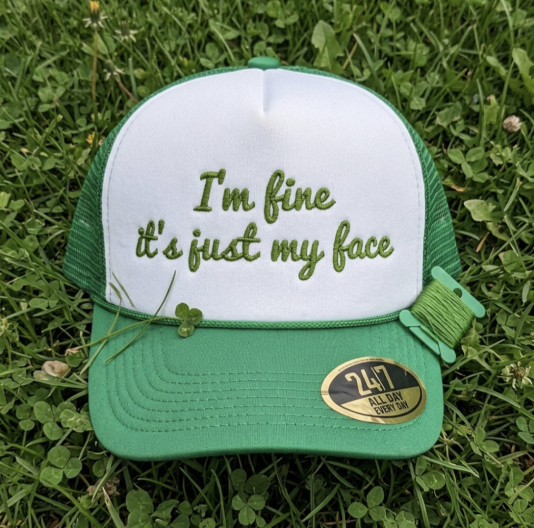 I'm Fine It's Just My Face